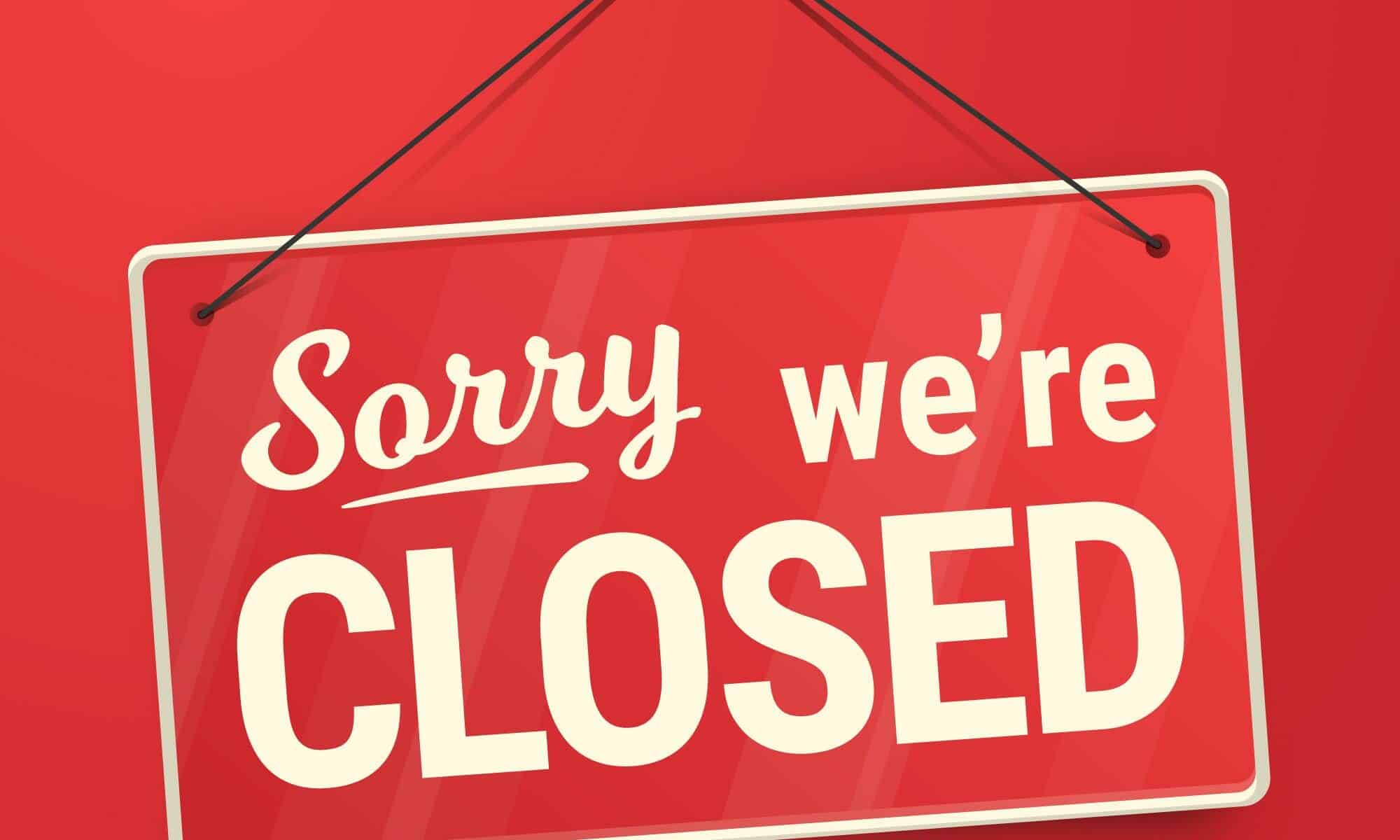 Sorry we`re Closed